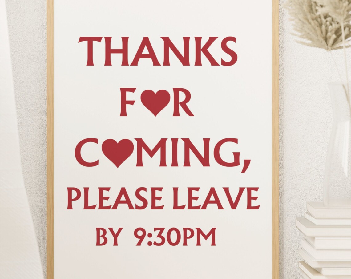 Thanks For Coming Please Leave By 930 PM Funny Housewarming Sign Poster - Image 2