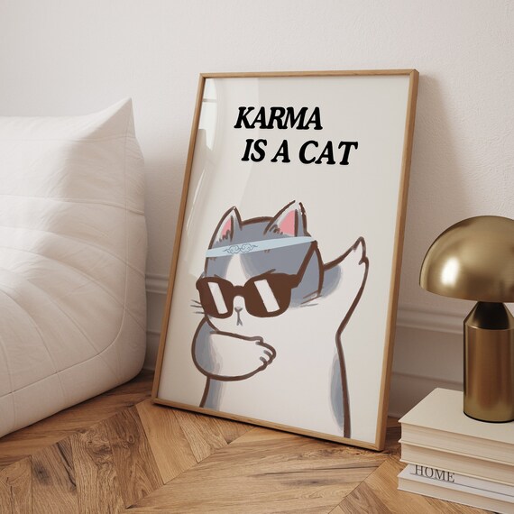 Karma Is A Cat Funny Cat Illustration, Art Print