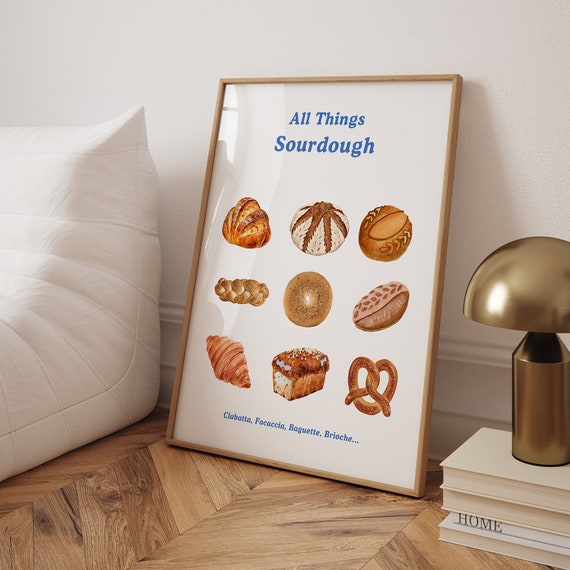 Sourdough Bread Print, Funny Kitchen Decor
