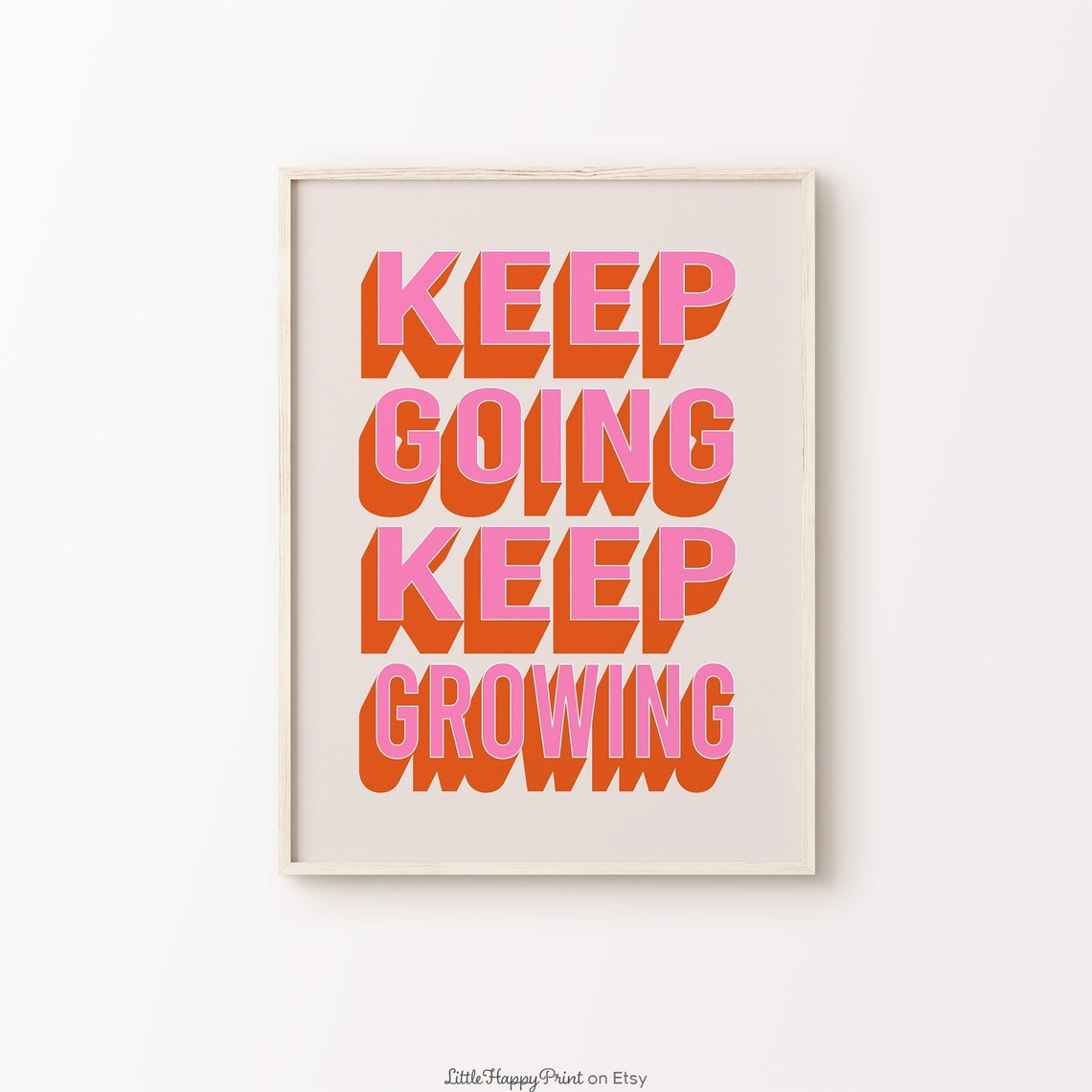Keep Going Keep Growing Retro Block Pink Orange Quote Poster