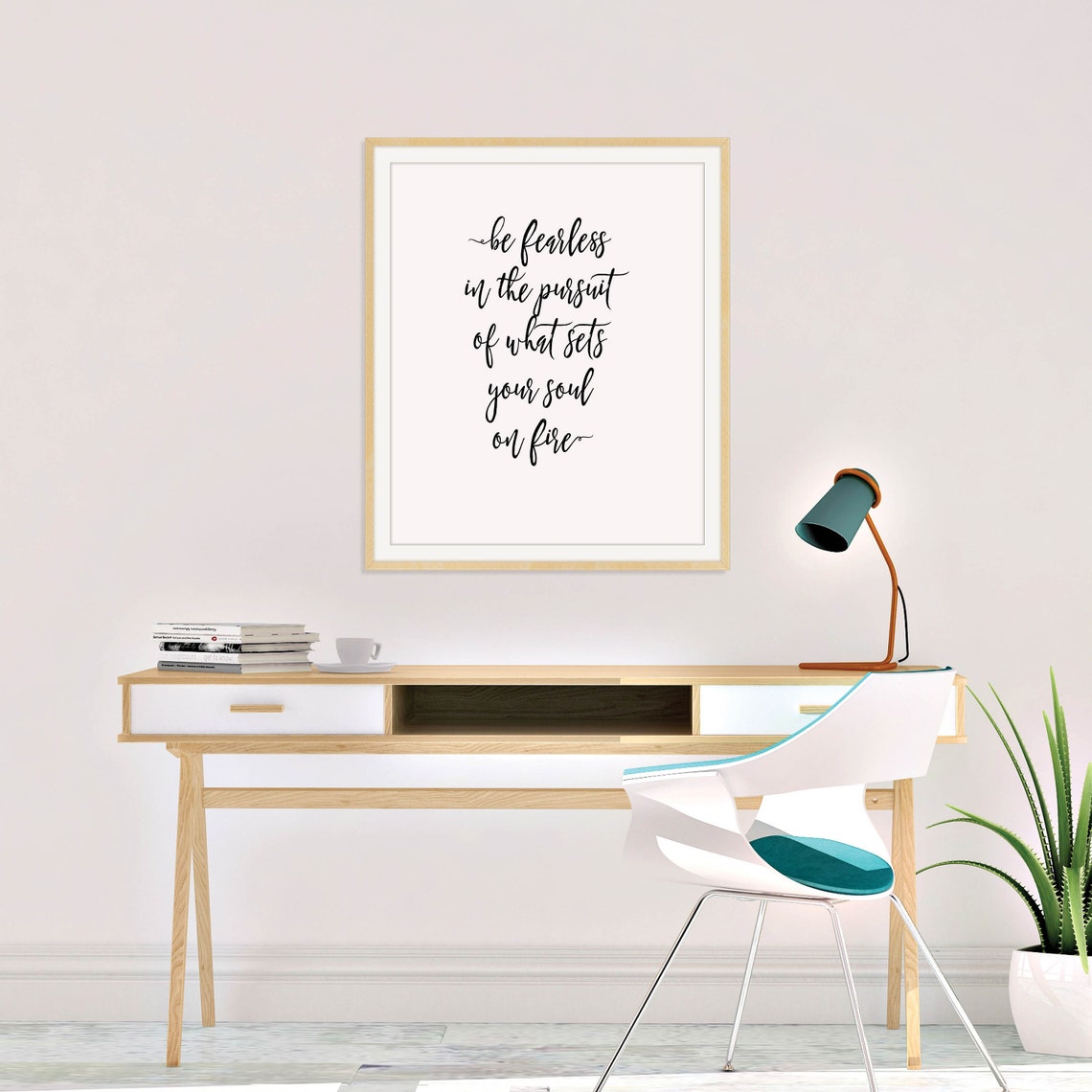 Be Fearless in the Pursuit Quote Script Typography Minimalist Poster - Image 3