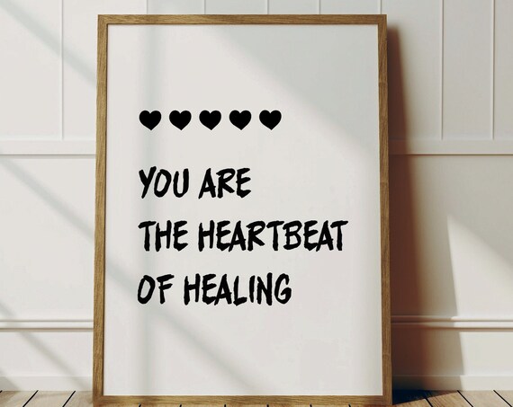 You Are The Heartbeat Of Healing Print Minimalist Poster Trendy Wall Art Nurse Gift Medical Student Nurses Week