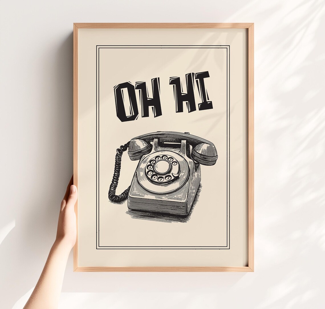 Oh Hi Funny Retro Rotary Telephone Vintage Cream Black Ink Poster