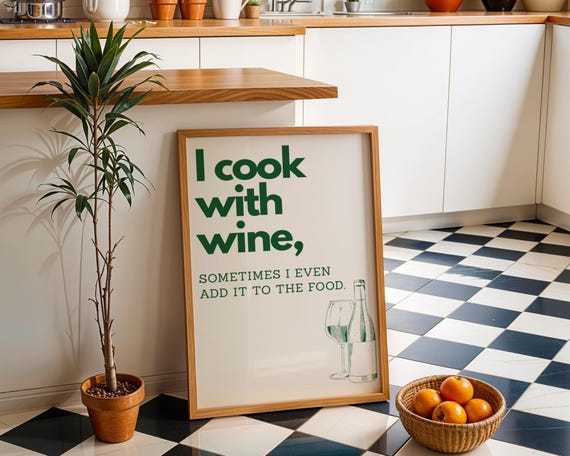 I Cook With Wine Poster Kitchen Quote Wall Art Funny Retro Monocrome Green