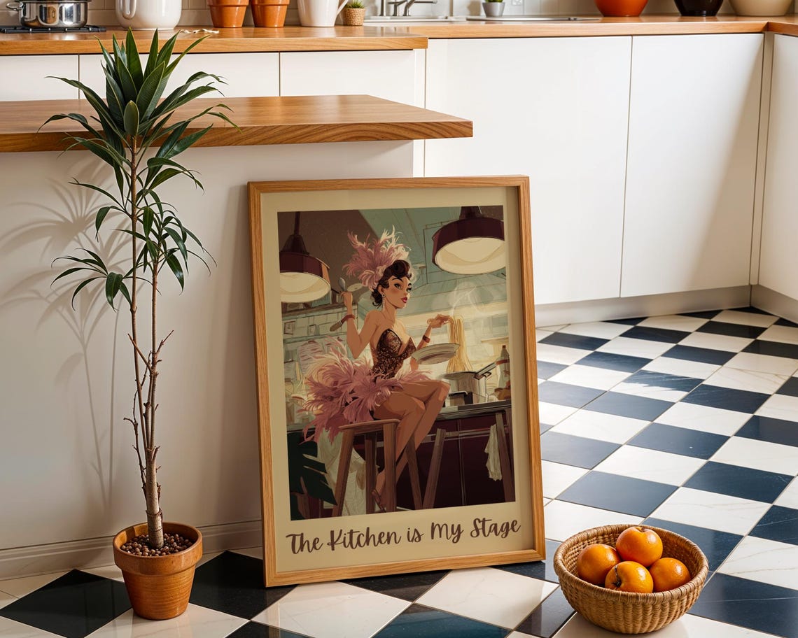 The Kitchen Is My Stage Burlesque Showgirl Cooking Fun Kitchen Poster