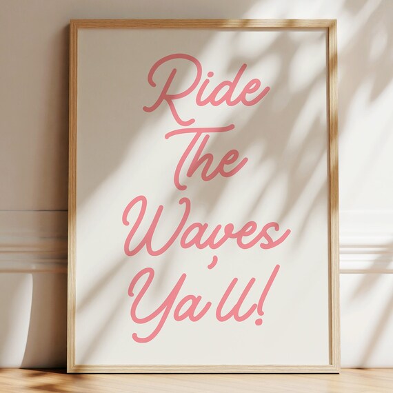 Ride The Waves Ya'll Pink Script Beach Quote Motivational Poster