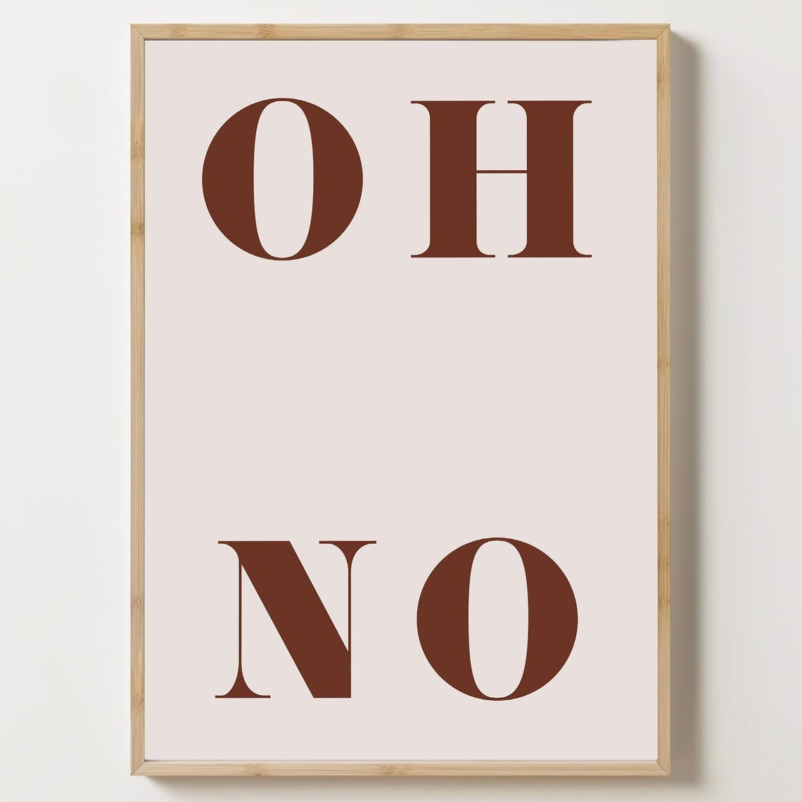 Oh No Quote Wall Art Minimalist Typography Print Poster Modern Room Decor Trendy Gallery