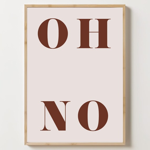 OH NO Cream Blush Minimalist Serif Typography Gallery Wall Poster