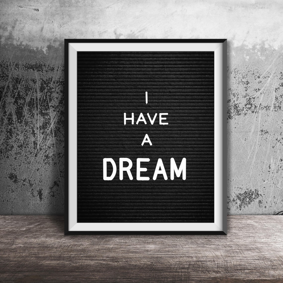 I Have a Dream Black Felt Letter Board Motivational Quote Poster