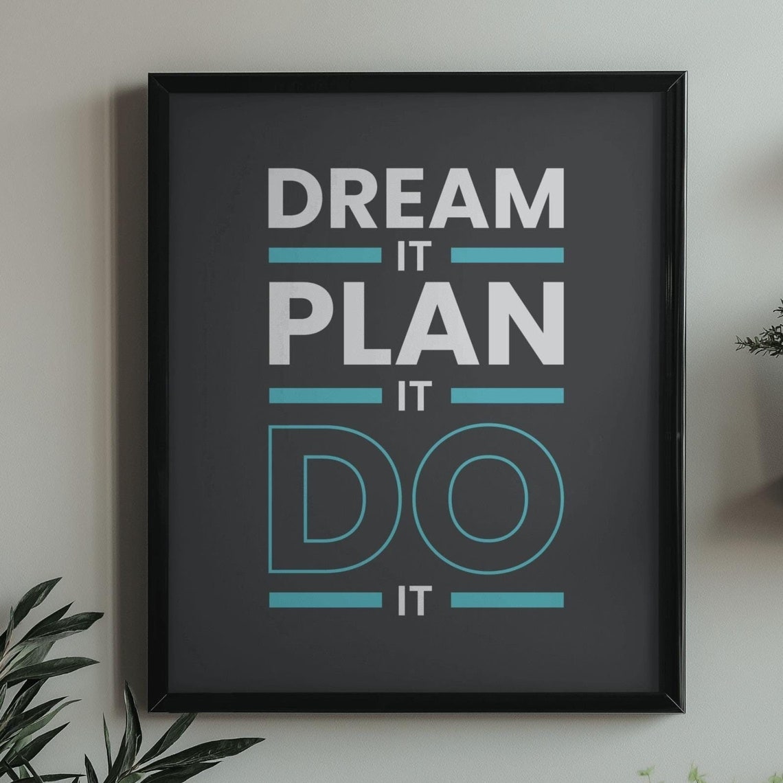 Dream It Plan It Do It Poster Black Teal Bold Goal Setter Decor
