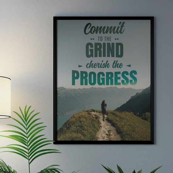Commit To The Grind Art Nature Inspired Motivational Print Hiking Wall Decor Mountain Poster
