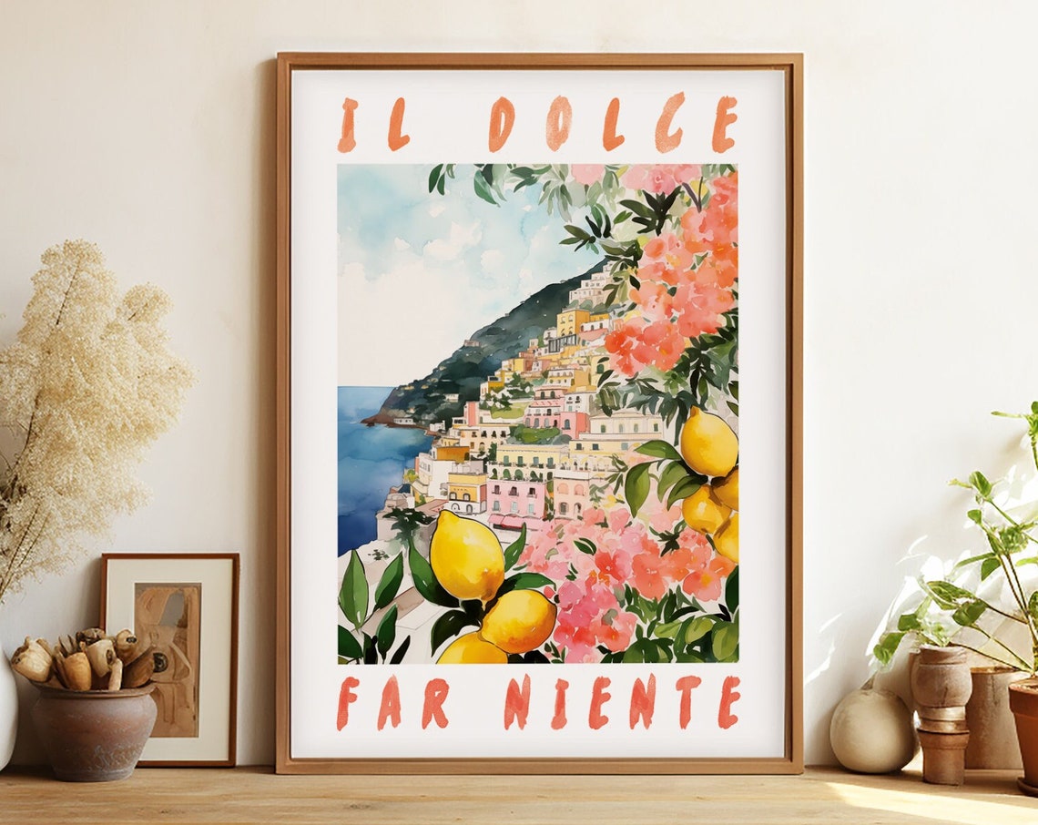Il Dolce Far Niente Positano Hillside Lemons Amalfi Coast Italy Poster