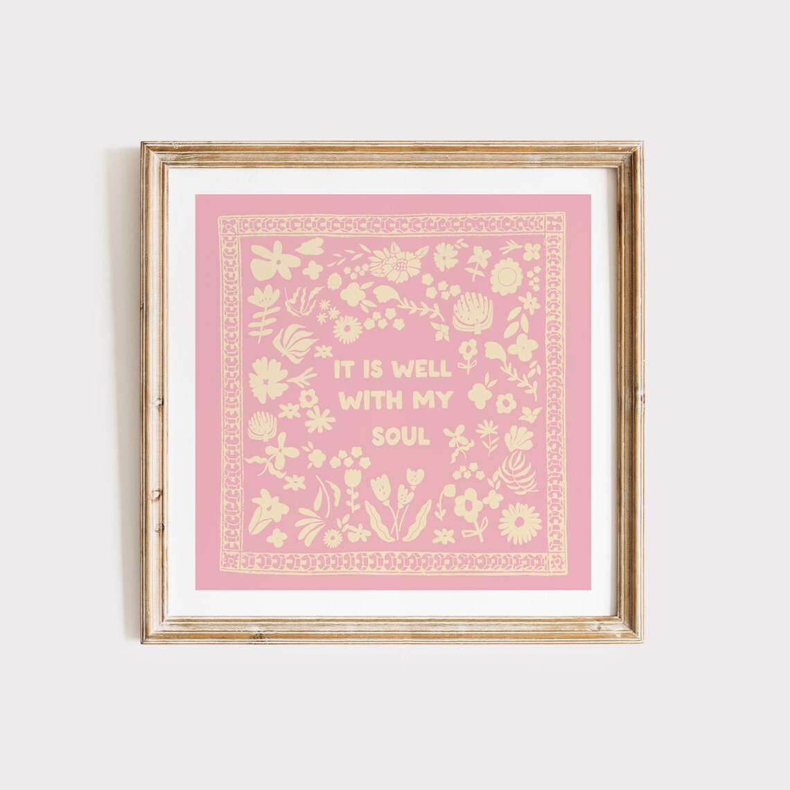 Tickle Me Pink It Is Well With My Soul Bandana Floral Quote Poster