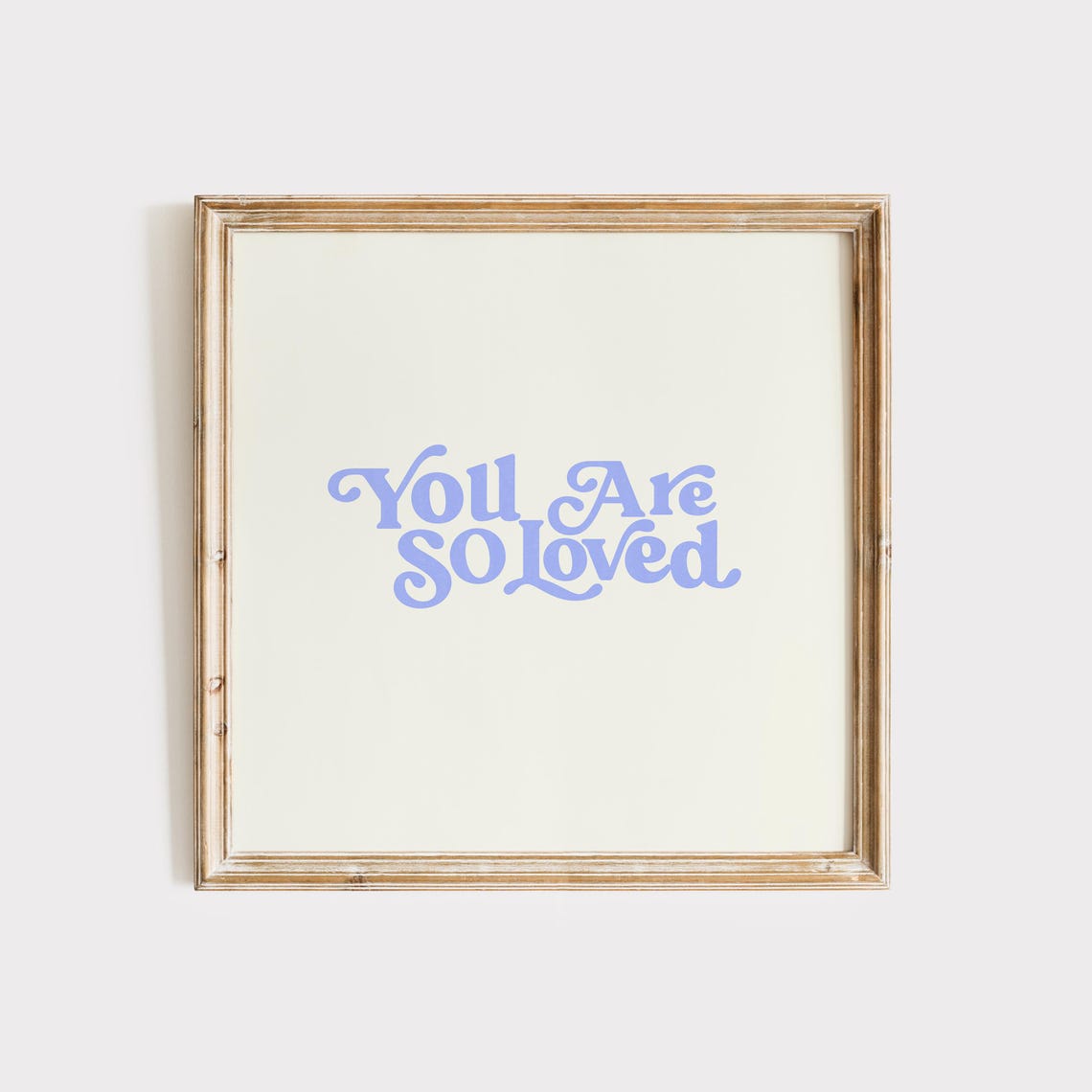 You Are So Loved Square Print Instant Wall Art Trendy Decor Illustration Living Room Art Nursery