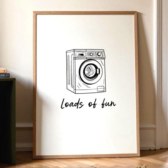 Loads Of Fun Laundry Room Print Funny Pun Wall Art
