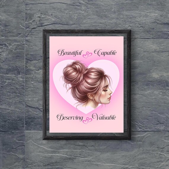 Beautiful Capable Deserving Valuable Empowerment Quote Pink Heart Print
