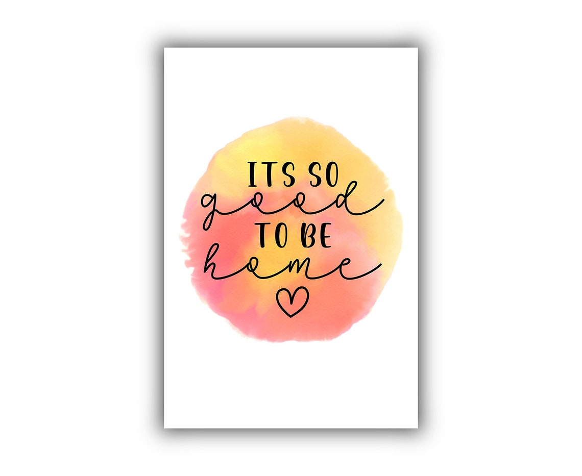 Its So Good To Be Home Sunset Watercolor Circle Script Quote Poster - Image 2