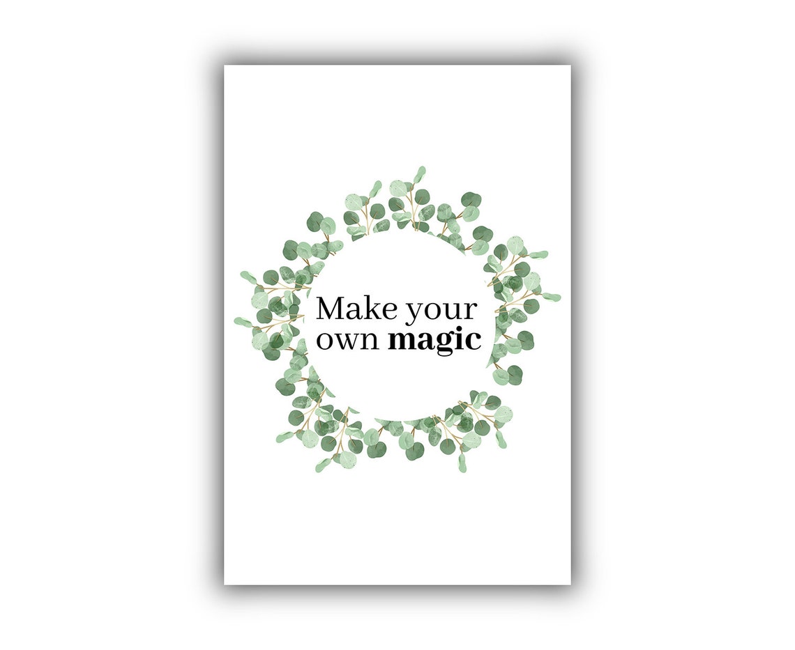 Make Your Own Magic Botanical Wreath Typography Quote Poster - Image 2