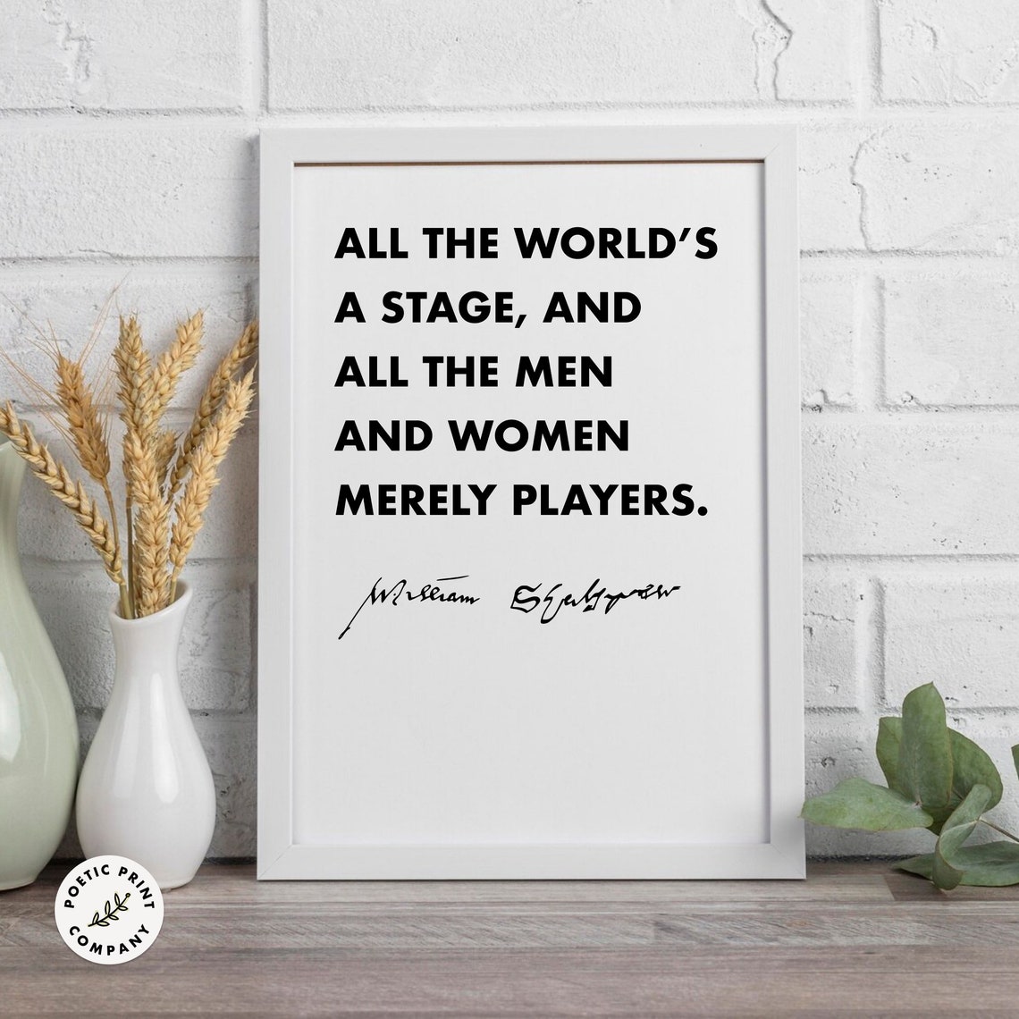 William Shakespeare All The Worlds A Stage Merely Players Quote Poster - Image 6