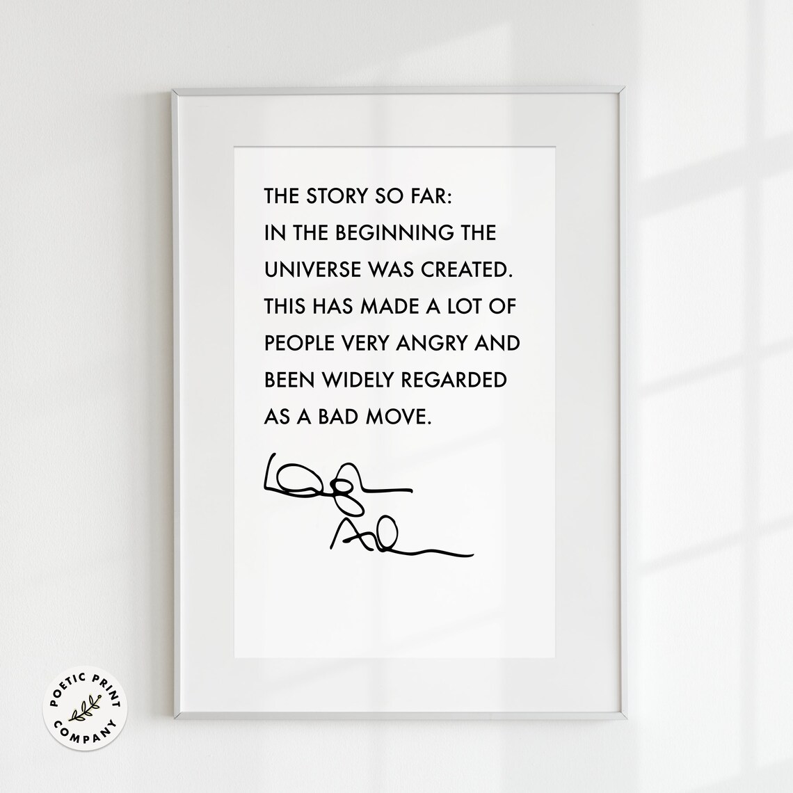 Douglas Adams The Story So Far In The Beginning Universe Quote Poster - Image 3
