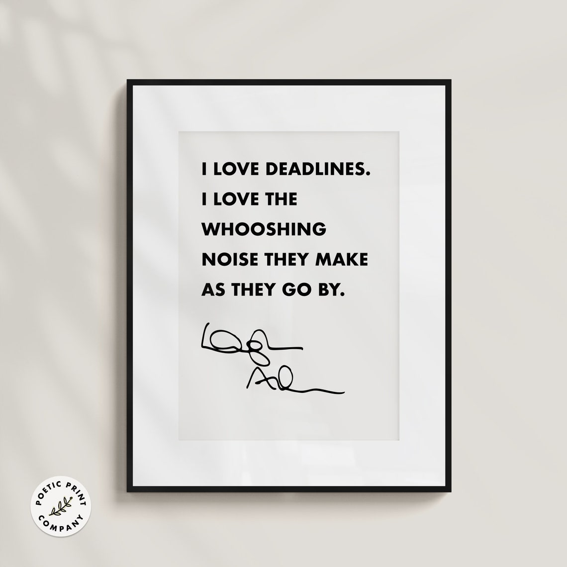 Douglas Adams I Love Deadlines Whooshing Noise Funny Quote Wall Art - Image 3