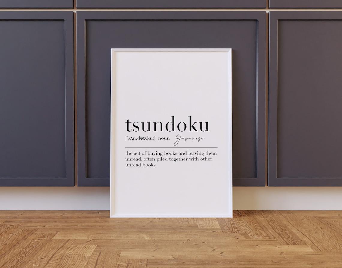 Tsundoku Tsundoku Print Tsundoku Poster Tsundoku Japanese Definition Print Wall Art Tsundoku Wall Art