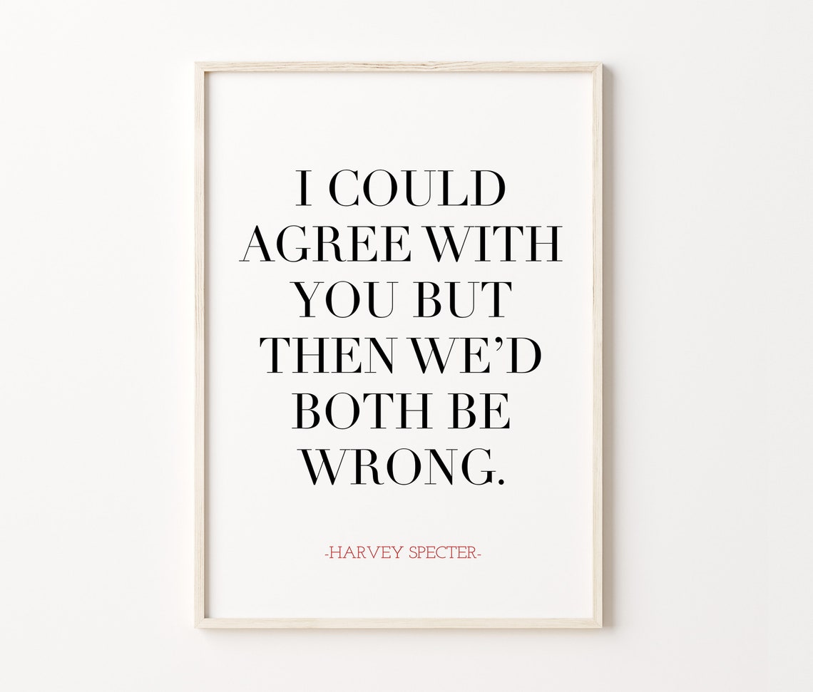 Harvey Specter I Could Agree With You Funny Quote Suits TV Poster - Image 3
