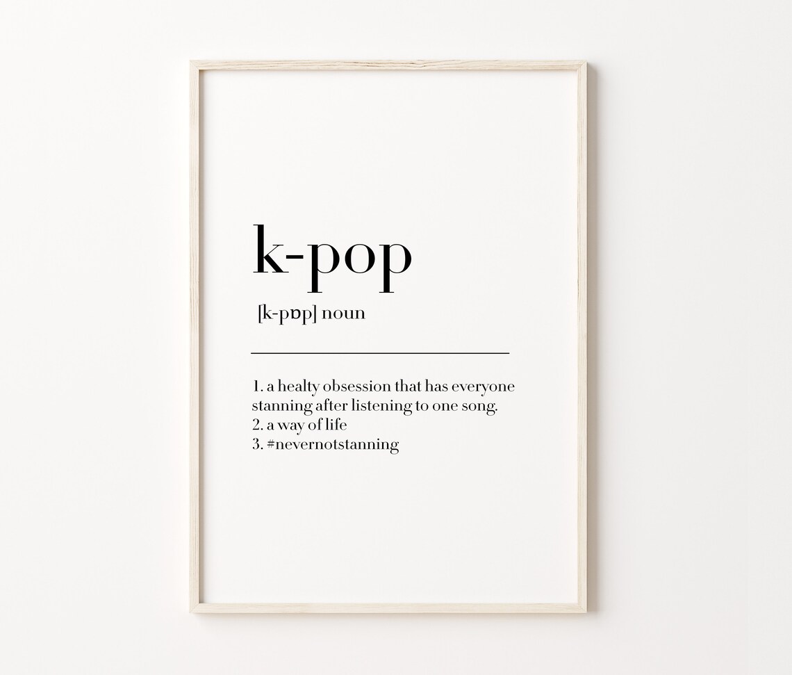 K Pop K Pop Print K Pop Definition Print K Pop Gifts K Pop Poster K Pop Wall Art Poster K Pop Quote Prints Teen Gift - Image 4