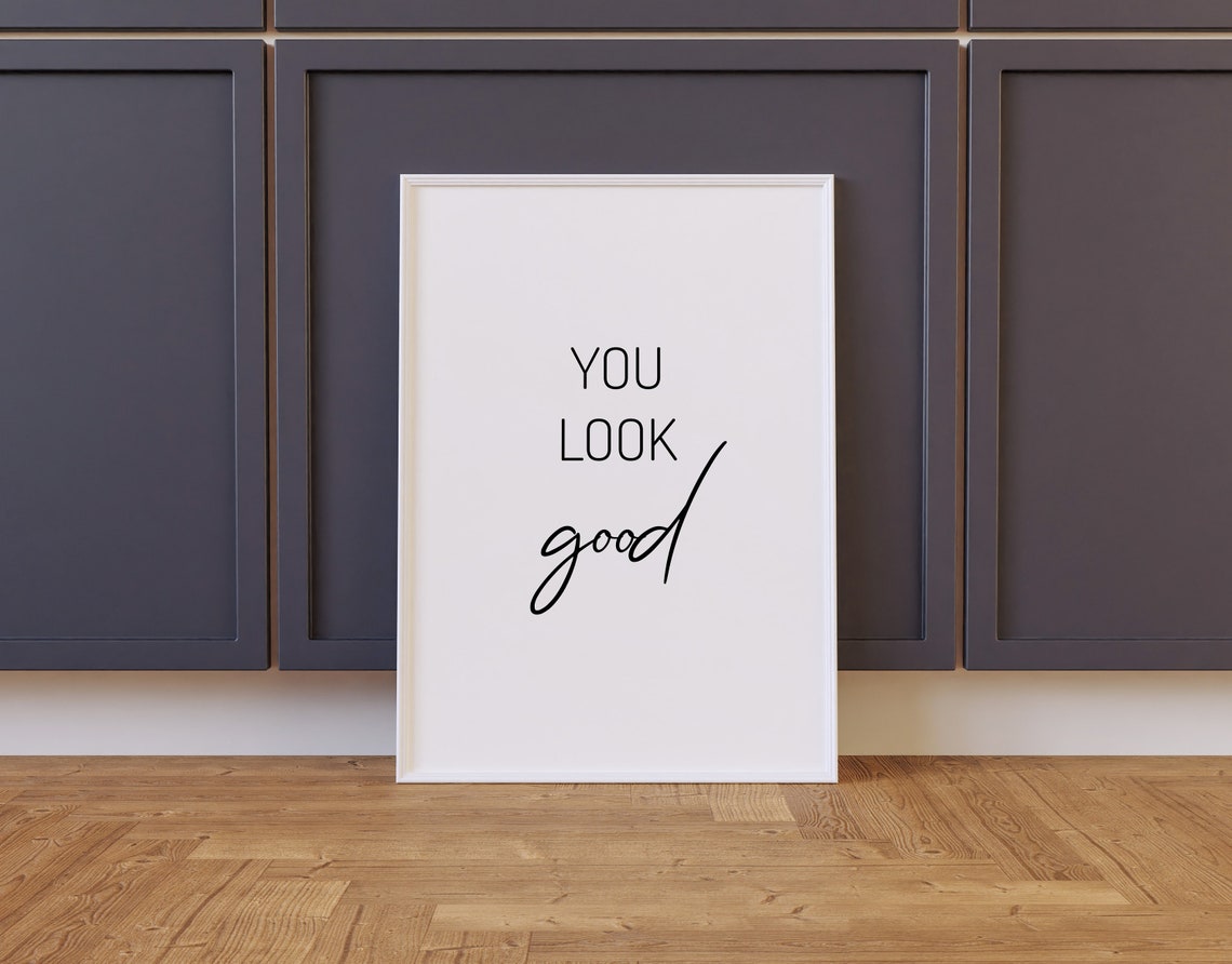 You Look Good Affirmation Script Typography Mirror Quote Poster - Image 2