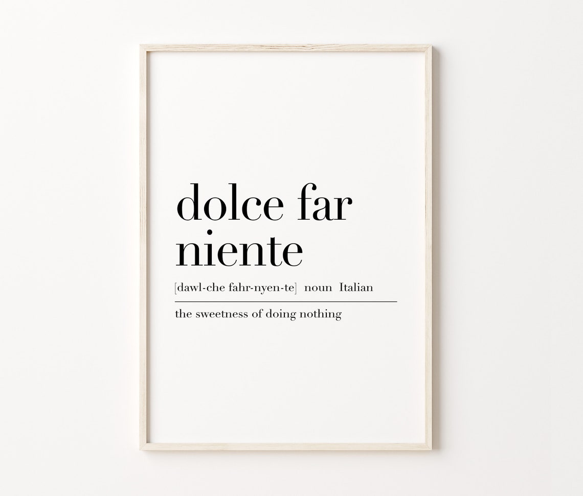 Dolce Far Niente Italian Definition Minimalist Dictionary Quote Poster - Image 3