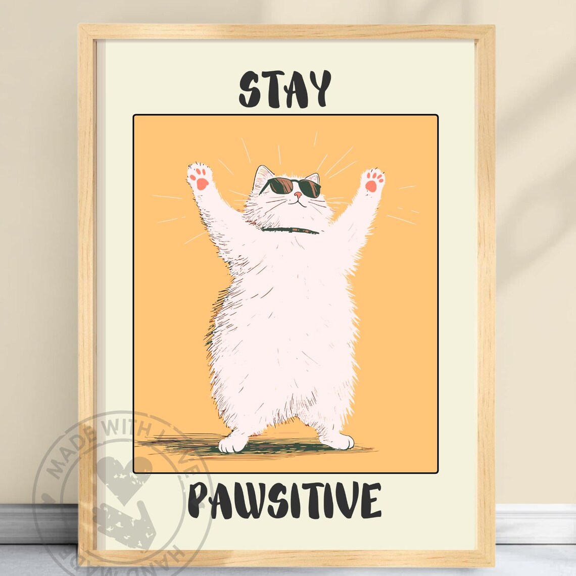 Stay Pawsitive White Cat Sunglasses Motivational Quote Poster