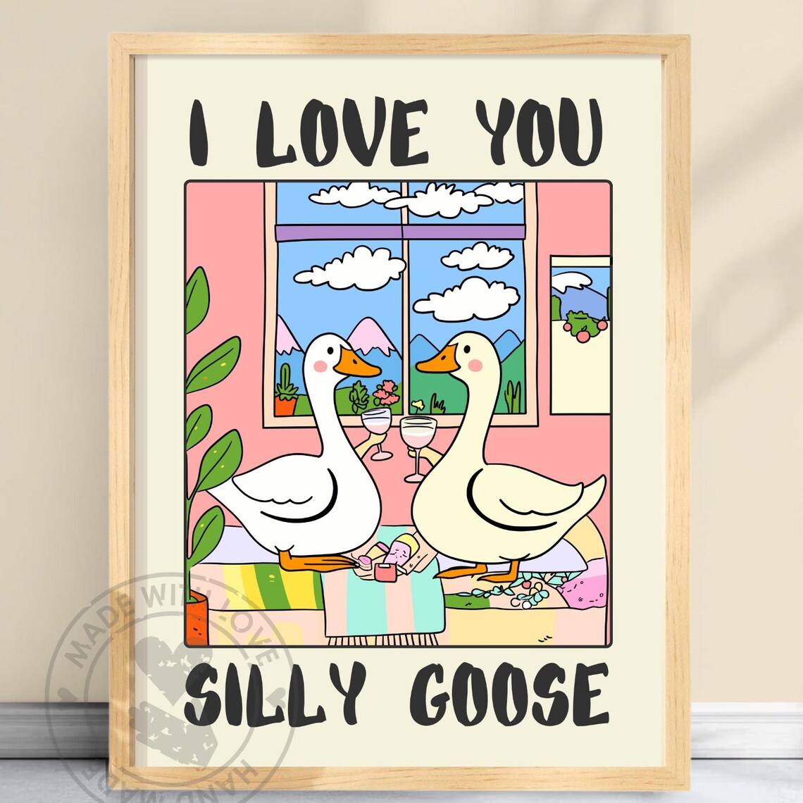 Silly Goose Romantic Love Quote Art Print
