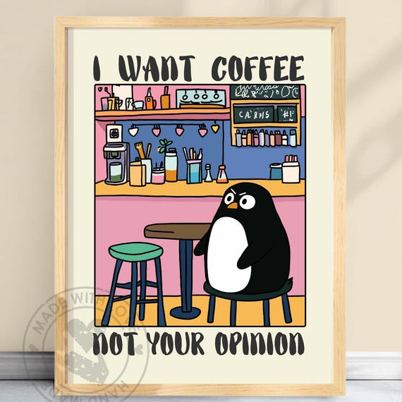 Funny Penguin Poster Coffee Lover Quirky Animal Art