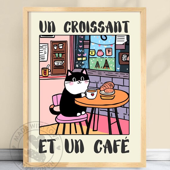 Un Croissant Et Un Cafe Cute Cat Parisian Bistro Coffee Poster