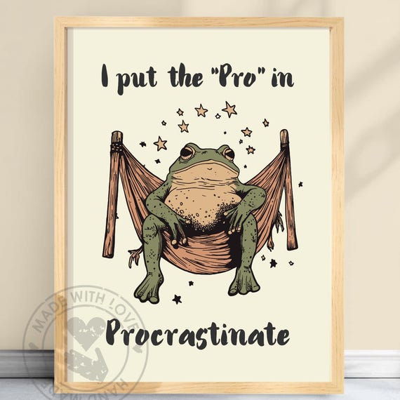 I Put The Pro In Procrastinate Funny Frog Poster Lazy Wall Art Quirky Animal Print Hammock Illustration Relaxing Humor Thepro