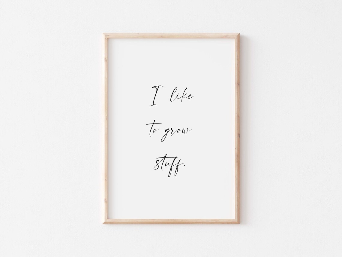 I Like To Grow Stuff Script Quote Minimalist Plant Lover Poster - Image 3