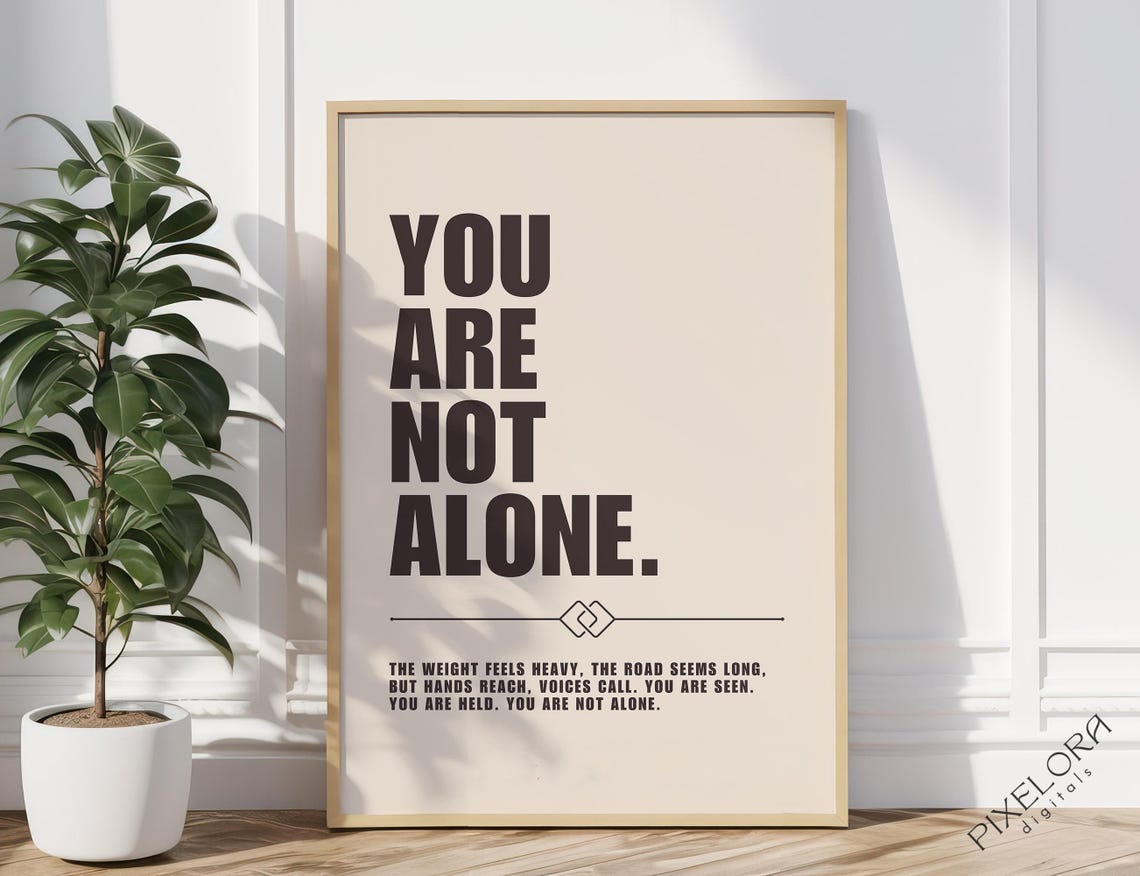 You Are Not Alone Minimalist Motivational Quote Poster in Warm Beige
