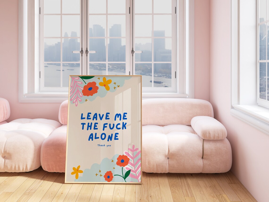 Leave Me The Fuck Alone Funny Floral Retro Quote Typography Poster - Image 3