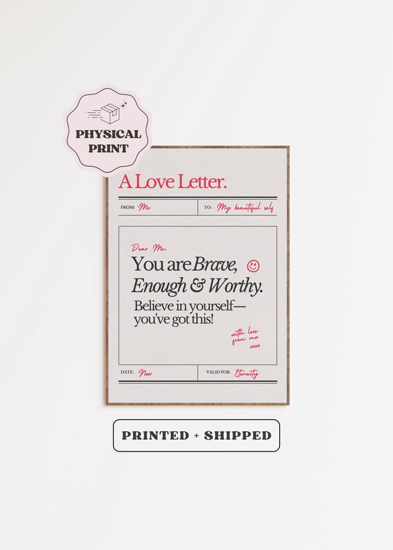 Cute Self Love Letter Physical Print Inspiring Affirmations Wall Art Positive Affirming Reminder Happy Uplifting You Are Enough Quotes
