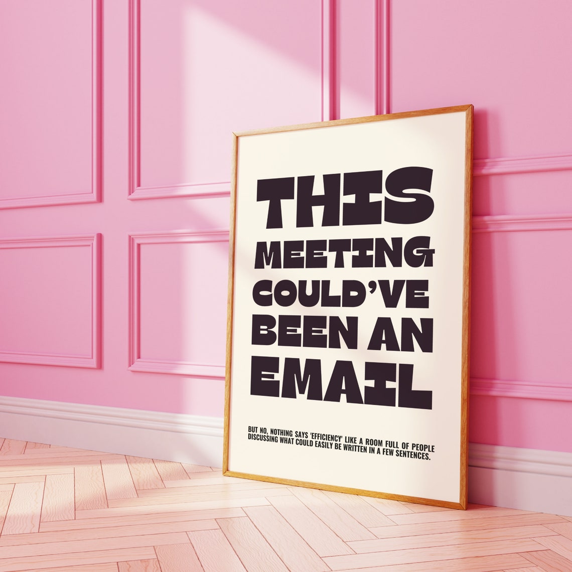 This Meeting Could Have Been An Email Funny Office Quote Poster - Image 2