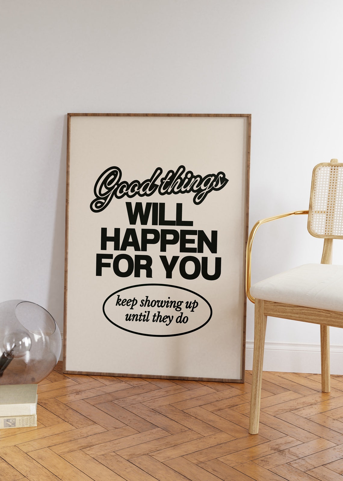 Good Things Will Happen For You Motivational Typography Poster
