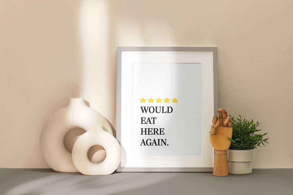 Would Eat Here Again Five Star Funny Kitchen Quote Art Poster - Image 4