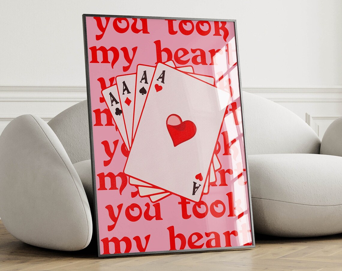 You Took My Heart Four Aces Playing Cards Valentine's Poster