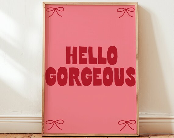 Hello Gorgeous Print Red And Pink Girly Coquette Art Dorm Room Decor Large Art Bedroom Wall Decor Bow Art Cute Apartment Art