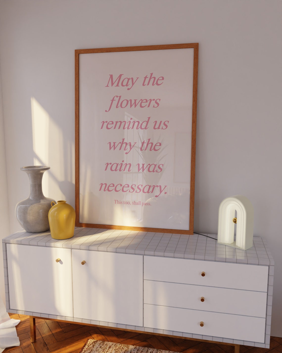 May The Flowers Remind Us Why Rain Was Necessary Pink Quote Poster - Image 4