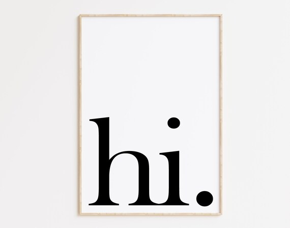 Hi Print Hello Poster Hi Scandinavian Print Bedroom Decor Minimalist Print Modern Art Home Decor Scandinavian Style Hi Wall Art