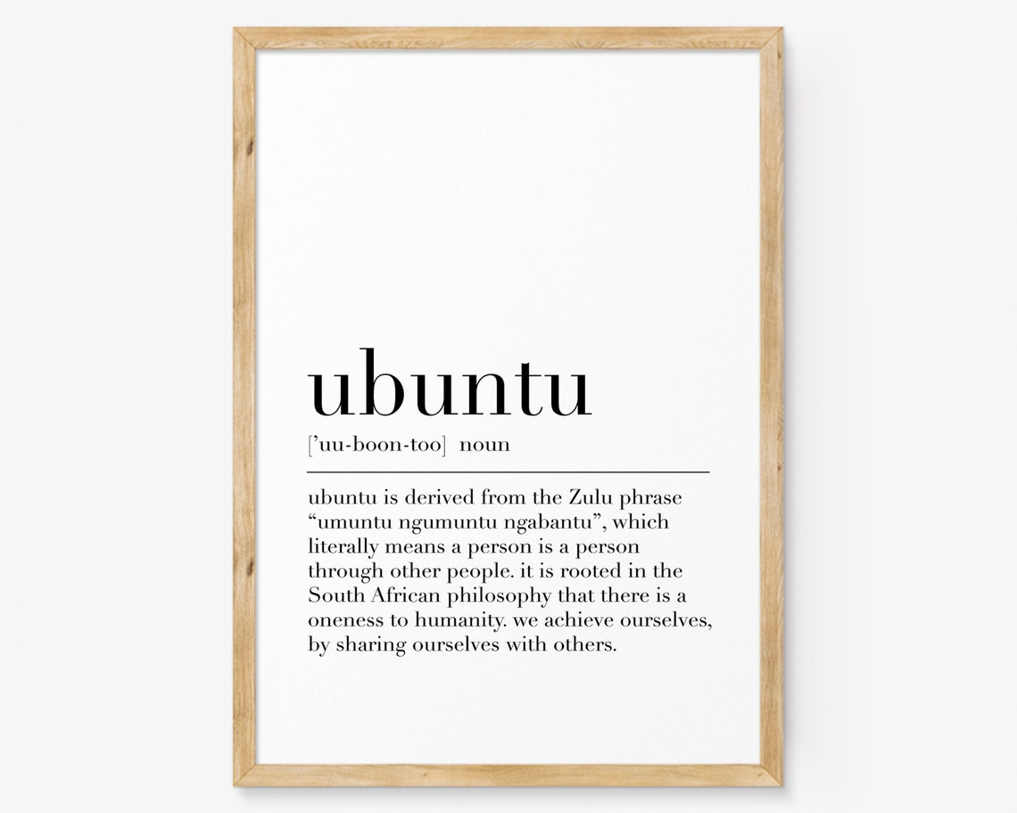 Ubuntu Definition Zulu Philosophy Community Unity Dictionary Poster