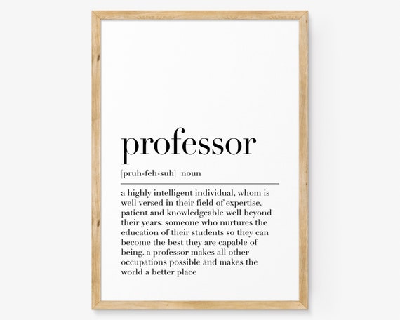 Professor Definition Poster Professor Professor Quote Print Gift For Professor Professor Gifts Dictionary Poster Print