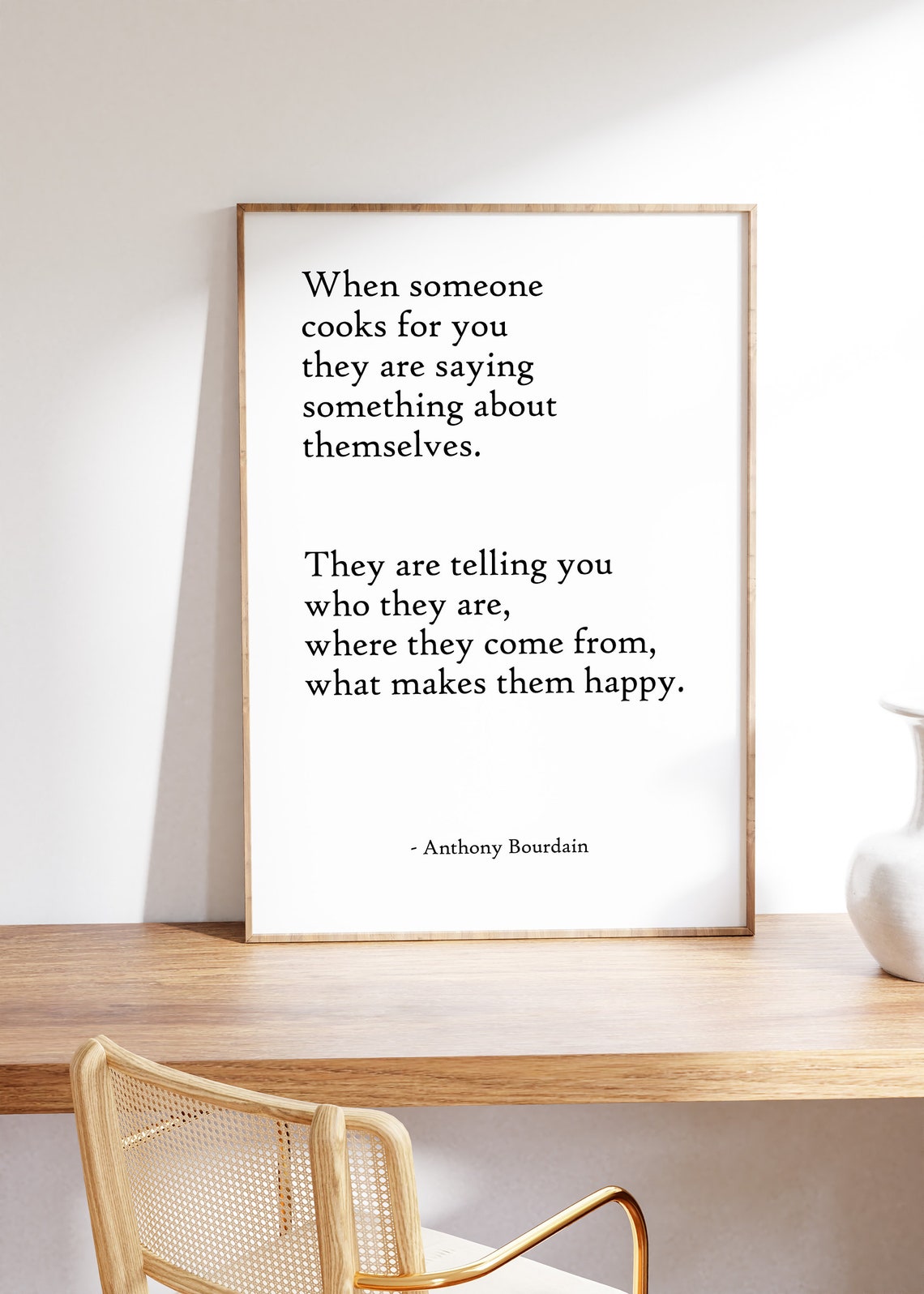 Anthony Bourdain When Someone Cooks For You Food Quote Poster - Image 2