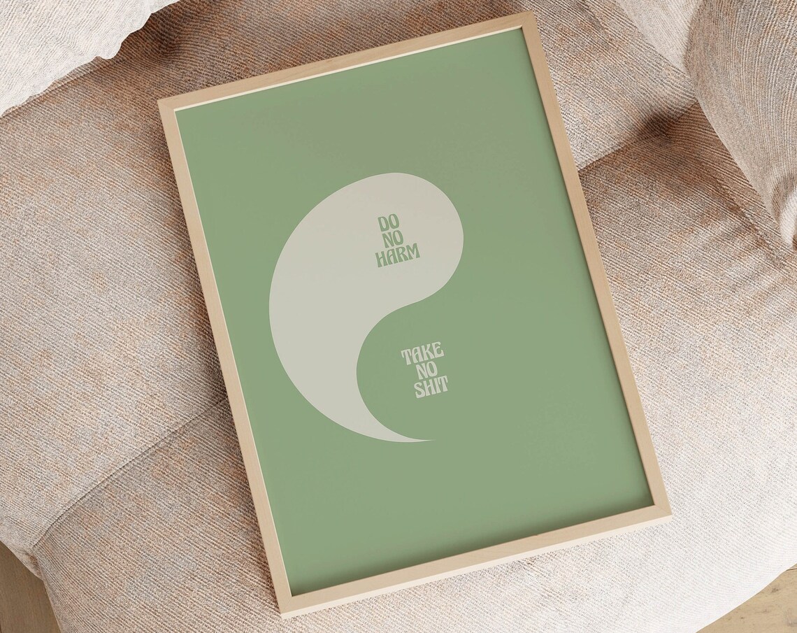 Sage Green Yin Yang Do No Harm Take No Shit Funny Quote Poster